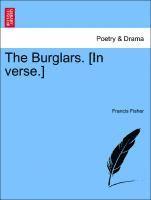 bokomslag The Burglars. [in Verse.]