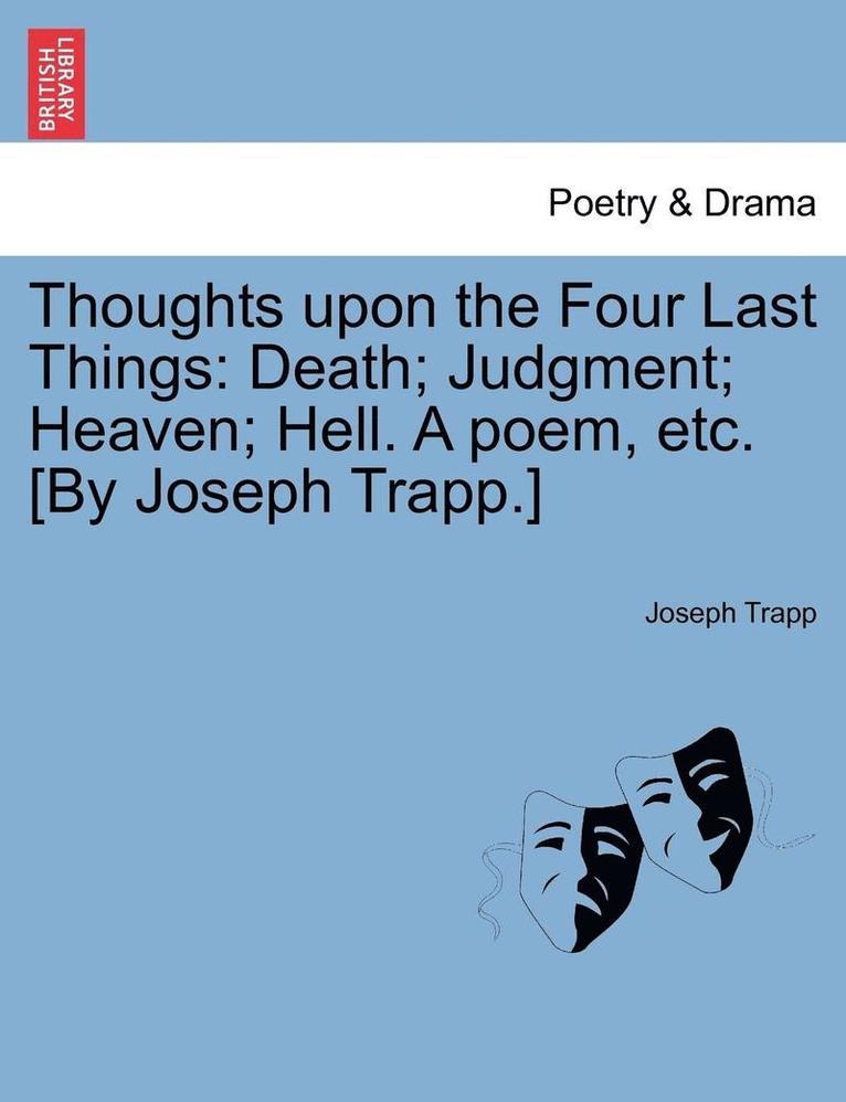 Joseph Trapp - Thoughts Upon the Four Last Things, Häftad