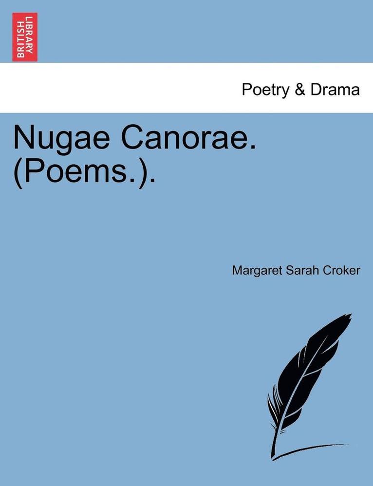 Nugae Canorae. (Poems.). 1