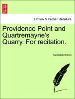 Providence Point and Quartremayne's Quarry. for Recitation. 1