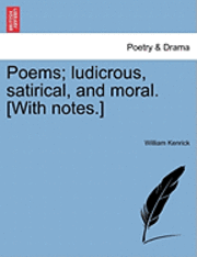 Poems; Ludicrous, Satirical, and Moral. [With Notes.]
