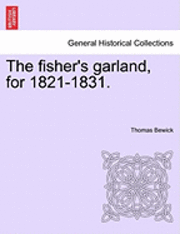 bokomslag Fisher's Garland, for 1821-1831.