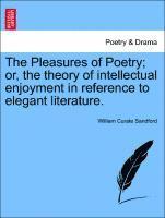 bokomslag Pleasures of Poetry; Or, the Theory of Intellectual Enjoyment in Reference to Elegant Literature.