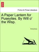 bokomslag Paper Lantern for Puseyites. by Will O' the Wisp.