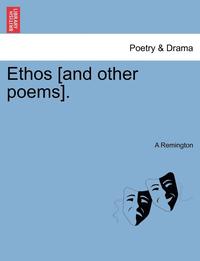 bokomslag Ethos [and Other Poems].