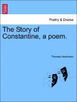 Story of Constantine, a Poem.