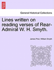 bokomslag Lines Written on Reading Verses of Rear-Admiral W. H. Smyth.
