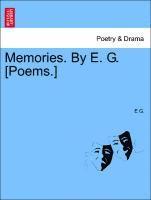 bokomslag Memories. by E. G. [poems.]