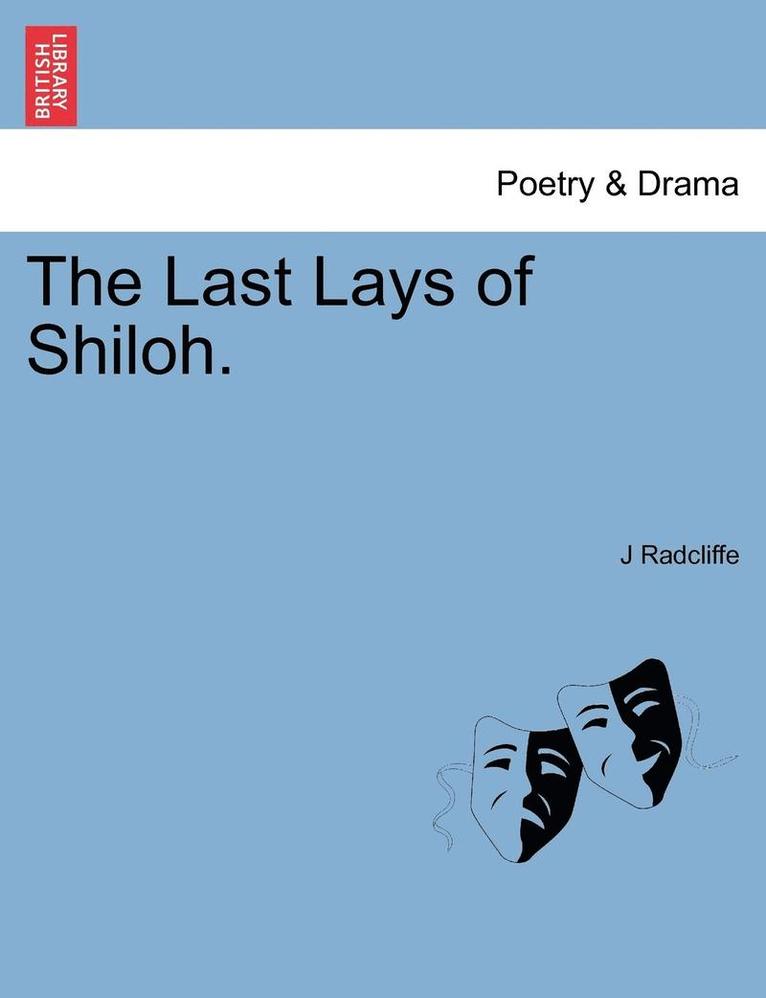 The Last Lays of Shiloh. 1