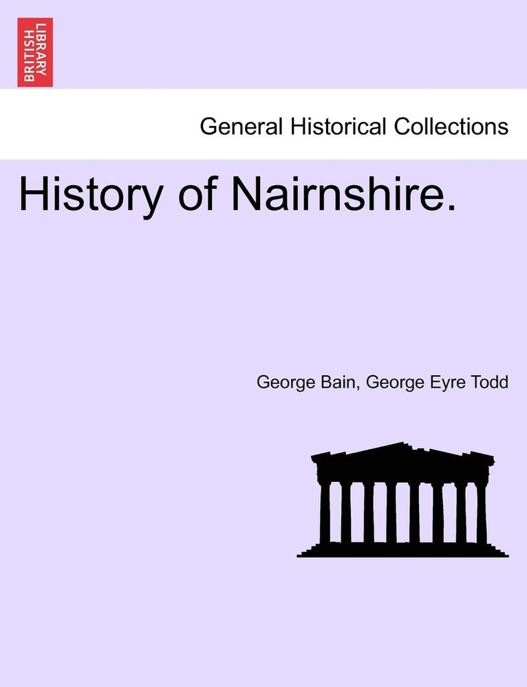 History of Nairnshire. 1