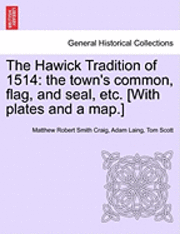 bokomslag The Hawick Tradition of 1514