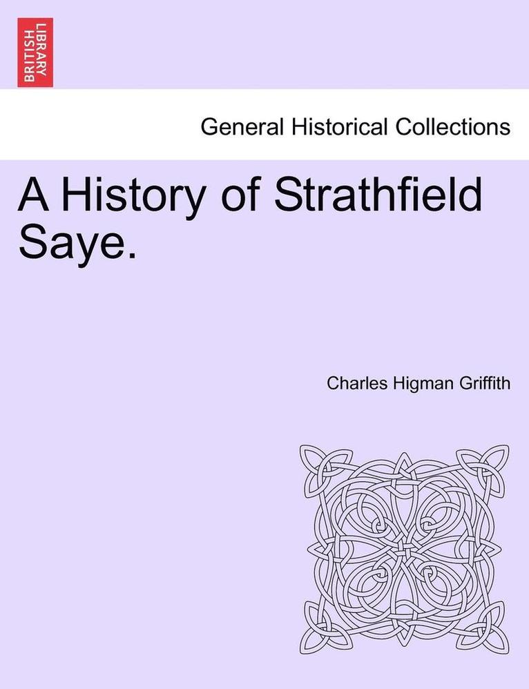 A History of Strathfield Saye. 1