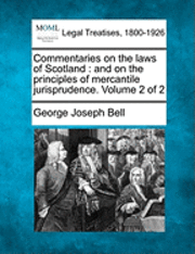 George Joseph Bell - Commentaries on the laws of Scotland, Häftad