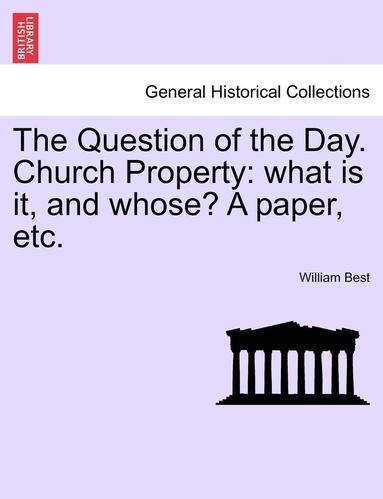 bokomslag Question of the Day. Church Property