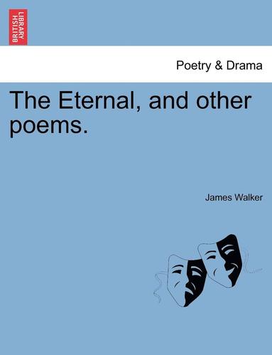 bokomslag Eternal, and Other Poems.