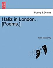 bokomslag Hafiz in London. [Poems.]