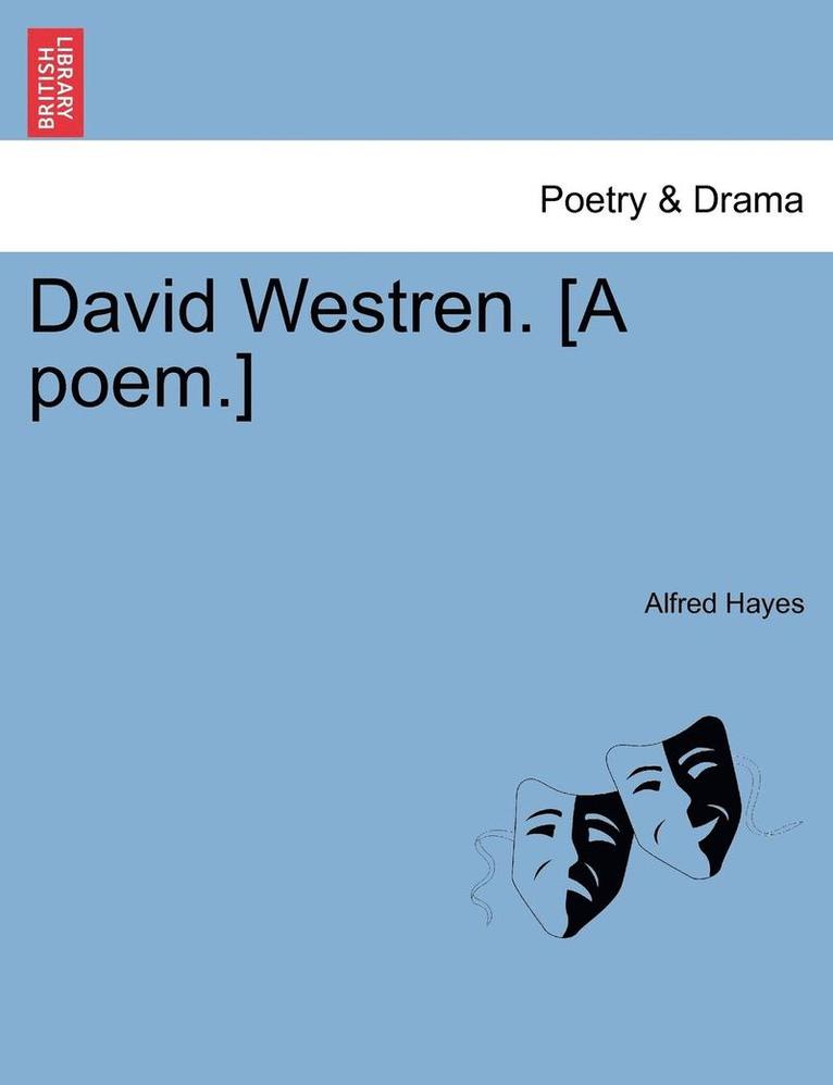 David Westren. [A Poem.] 1