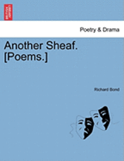 bokomslag Another Sheaf. [Poems.]