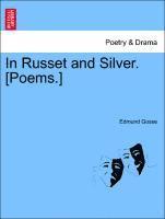 In Russet and Silver. [Poems.] 1