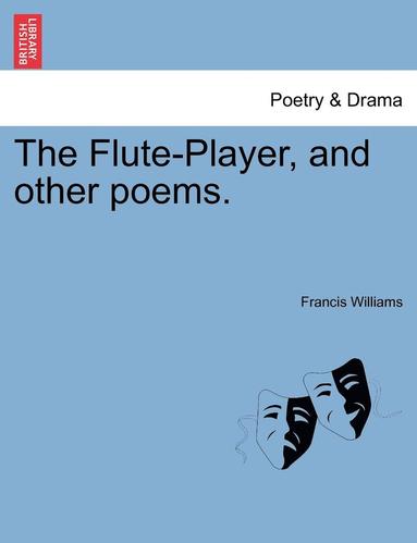Francis Williams - Flute-Player, and Other Poems., Häftad