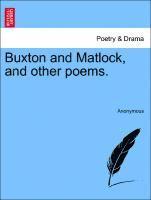 bokomslag Buxton and Matlock, and Other Poems.