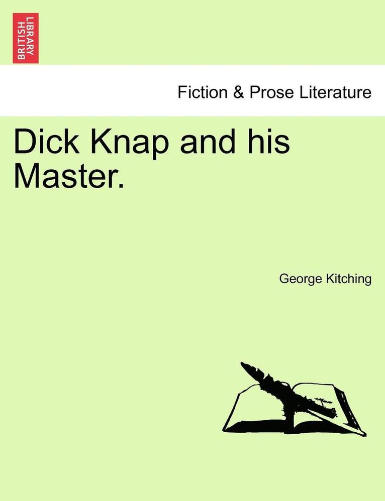 Dick Knap and His Master. 1