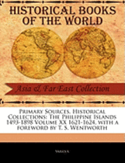 bokomslag The Philippine Islands 1493-1898 Volume XX 1621-1624