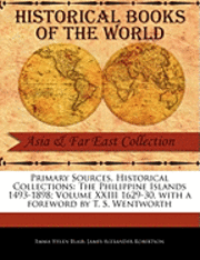 bokomslag Philippine Islands 1493-1898; Volume XXIII 1629-30