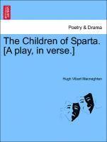 bokomslag The Children of Sparta. [a Play, in Verse.]