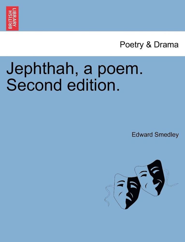 Jephthah, a Poem. Second Edition.