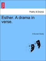 Esther. a Drama in Verse. 1