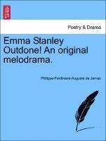 bokomslag Emma Stanley Outdone! an Original Melodrama.