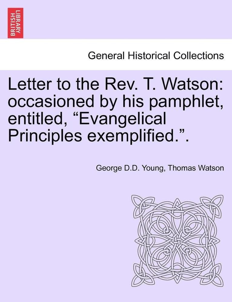 Letter to the Rev. T. Watson
