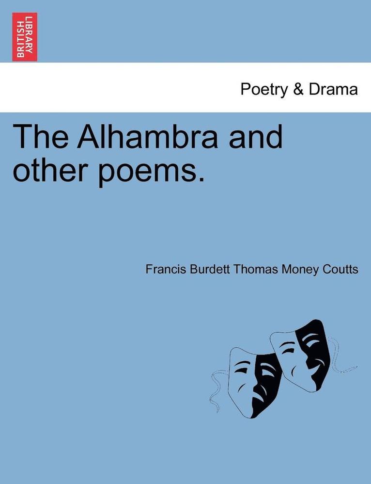 The Alhambra and Other Poems. 1