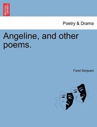 bokomslag Angeline, and Other Poems.