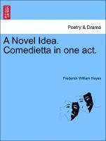 bokomslag Novel Idea. Comedietta in One Act.