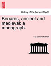 bokomslag Benares, Ancient and Medieval: A Monograph.