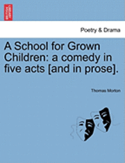 Thomas Morton - School for Grown Children, Häftad