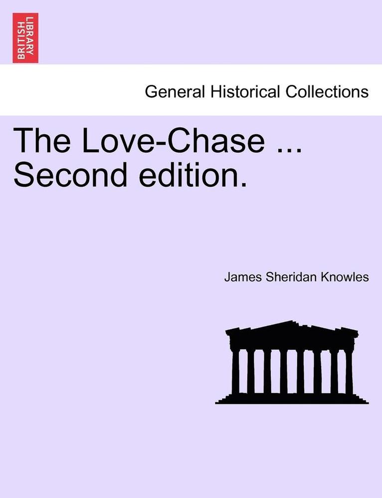 Love-Chase ... Second Edition. 1