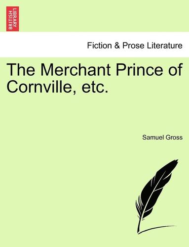 bokomslag Merchant Prince of Cornville, Etc.