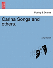 Amy Constance Morant, Amy Morant - Carina Songs and Others., Häftad