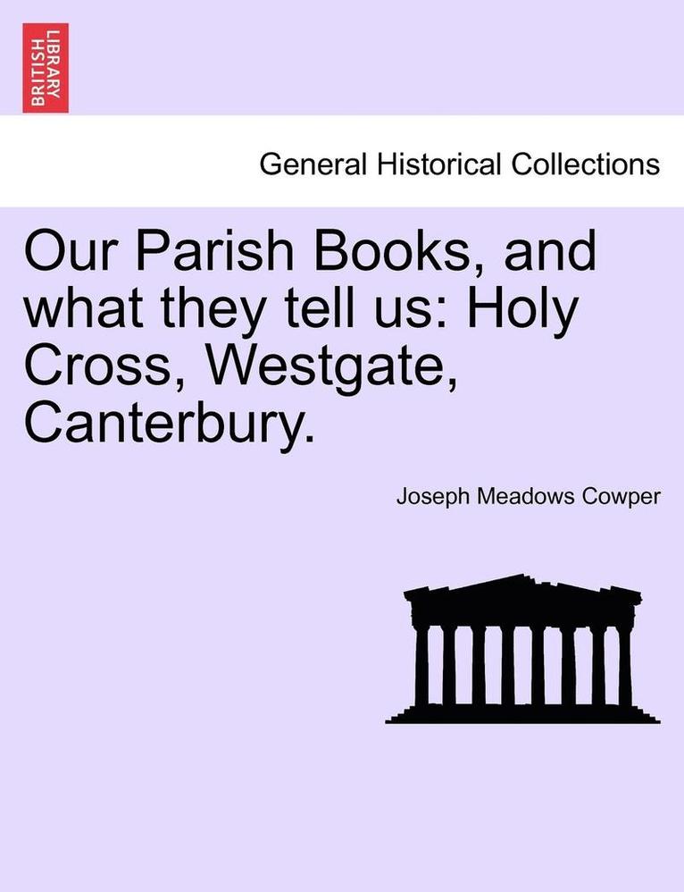 Our Parish Books, and What They Tell Us 1