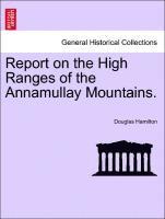 Report on the High Ranges of the Annamullay Mountains. 1