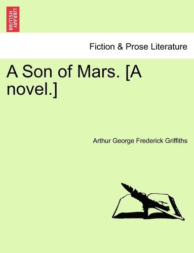 bokomslag A Son of Mars. [A Novel.]