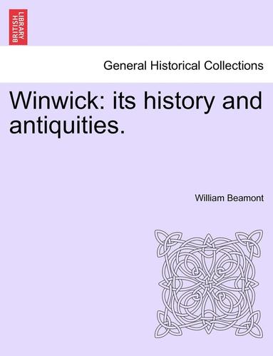 bokomslag Winwick: Its History and Antiquities.