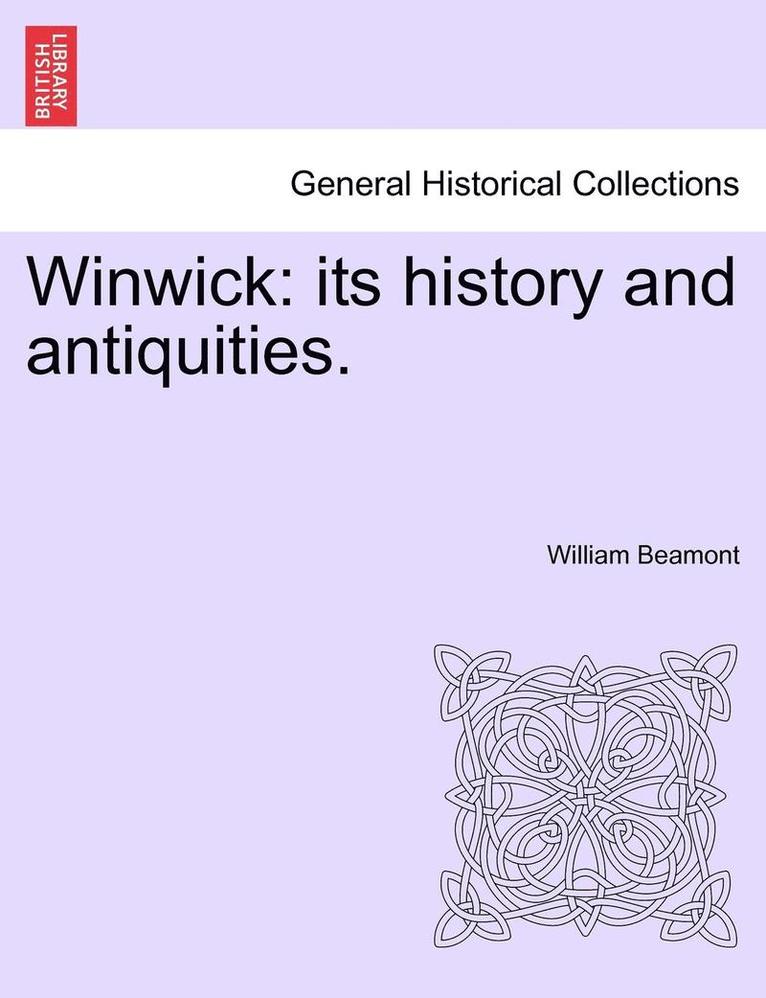 Winwick: Its History and Antiquities.