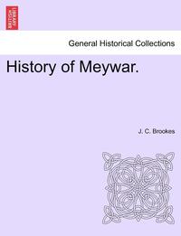 bokomslag History of Meywar.
