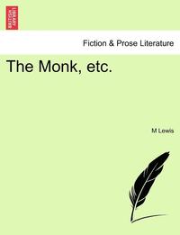 bokomslag The Monk, Etc.