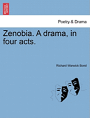 bokomslag Zenobia. a Drama, in Four Acts.