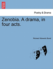 Zenobia. a Drama, in Four Acts.